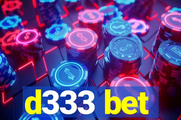 d333 bet